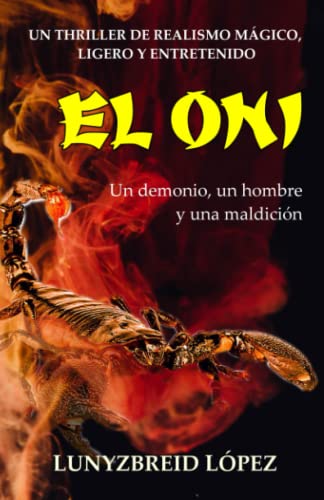 El Oni: Un Demonio, Un Hombre Y Una Maldici?n (Spanish Edition)