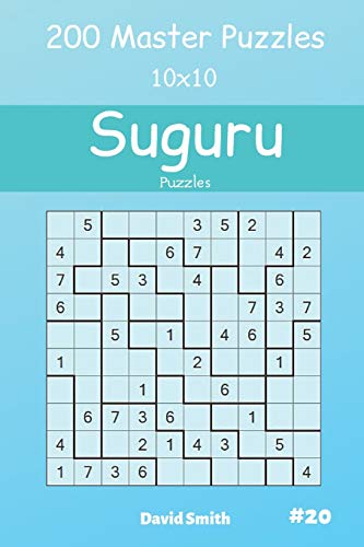 Suguru Puzzles - 200 Master Puzzles 10X10 Vol.20