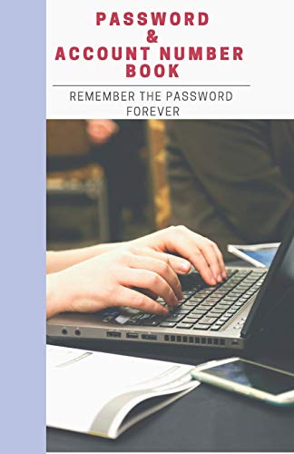 Password & Account Number Book: Remember The Password Forever