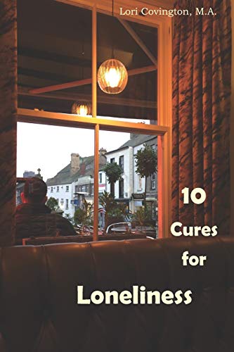 10 Cures For Loneliness