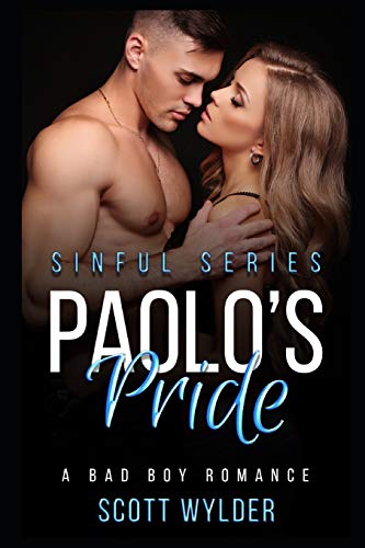 Paolo’S Pride: A Bad Boy Romance (Sinful Series)