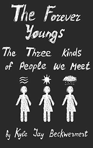 The Forever Youngs: The Three Kinds Of People We Meet
