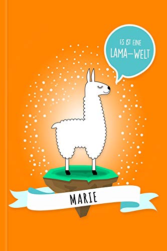 Marie - Es Ist Eine Lama-Welt: Personalisiertes Lama Buch Mit Namen Auf Dem Cover Und Im Innenteil (German Edition)
