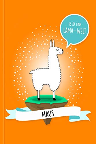 Maus - Es Ist Eine Lama-Welt: Personalisiertes Lama Buch Mit Namen Auf Dem Cover Und Im Innenteil (German Edition)