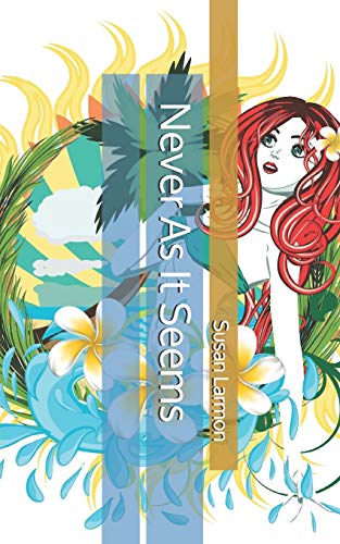 Never As It Seems (Death In Tahiti)