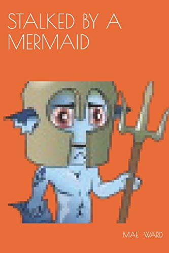 Stalked By A Mermaid