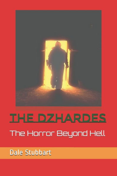 The Dzhardes: The Horror Beyond Hell