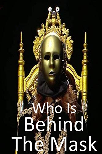 Who Is Behind The Mask