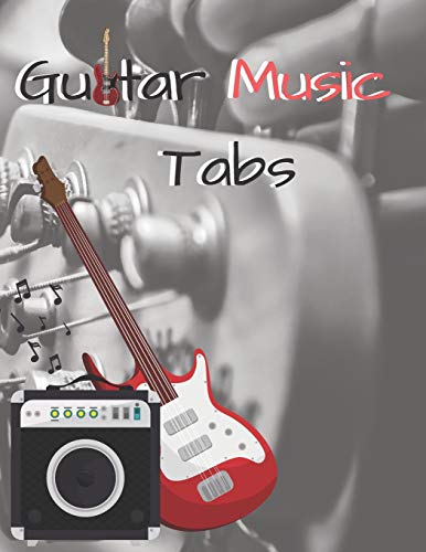 Guitar Music Tabs: 8.5Inx11In 100 Pages - 9781092118033