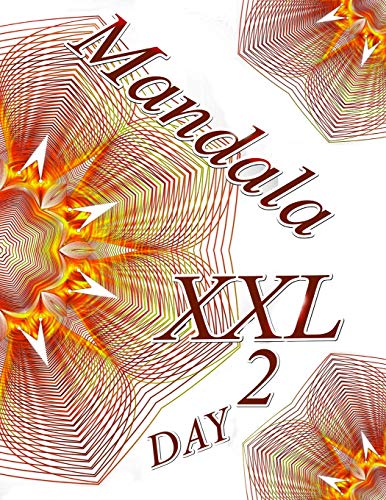 Mandala Day Xxl 2: Coloring Book (Adult Coloring Book For Relax)