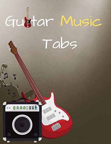 Guitar Music Tabs: 8.5Inx11In 100 Pages - 9781092120784