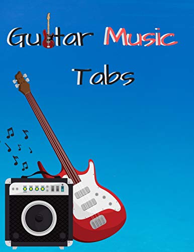 Guitar Music Tabs: 8.5Inx11In 100 Pages - 9781092122580