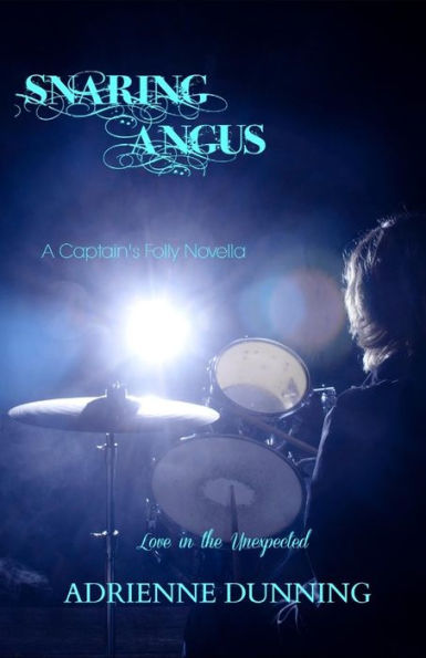 Snaring Angus (The Captain's Folly Series)