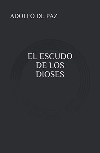 El Escudo De Los Dioses (Spanish Edition)
