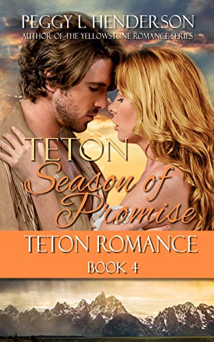 Teton Season Of Promise (Teton Romance Series)