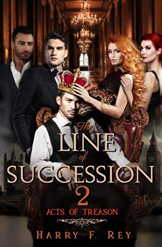 The Line Of Succession 2: Acts Of Treason