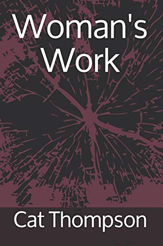 Woman's Work (We)