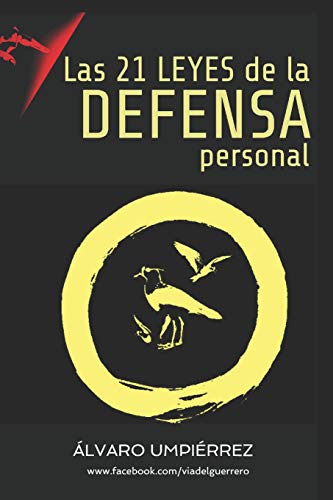 Las 21 Leyes De La Defensa Personal (Spanish Edition)
