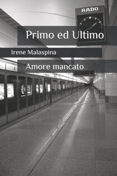 Primo Ed Ultimo: Amore Mancato (Italian Edition)