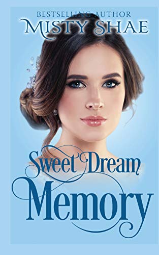 Sweet Dream Memory (Sweet Dream Romance)
