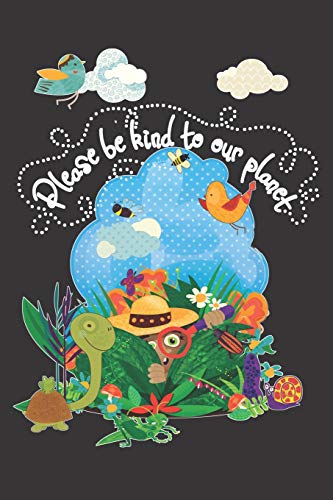 Please Be Kind To Our Planet