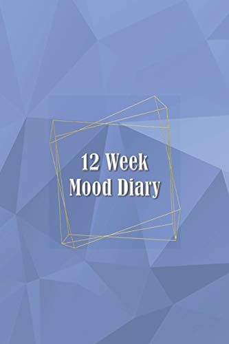 12 Week Mood Diary: One Page Per Day - 9781092427173