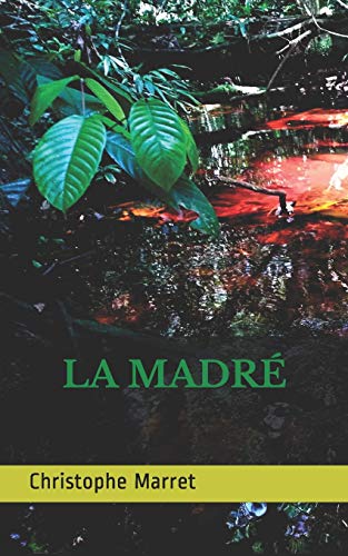 La Madré (French Edition)