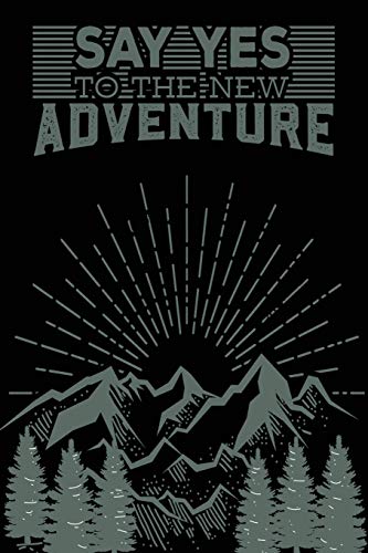 Say Yes To The New Adventure