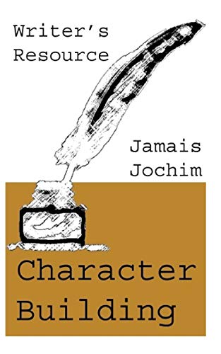 Character Building (Writer's Resource)