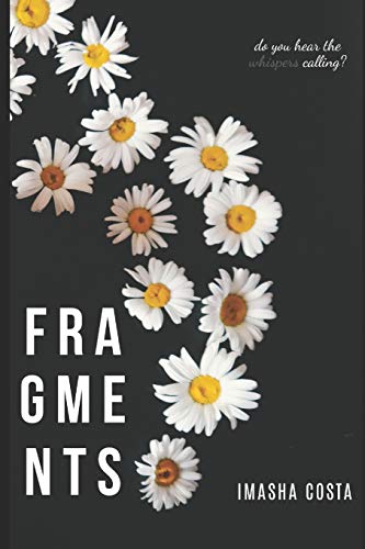 Fragments: Do You Hear The Whispers Calling?