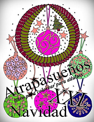 Atrapasue?os Navidad Xxl: Libro Para Colorear Para Adultos (Atrapasue?os Xxl) (Spanish Edition)