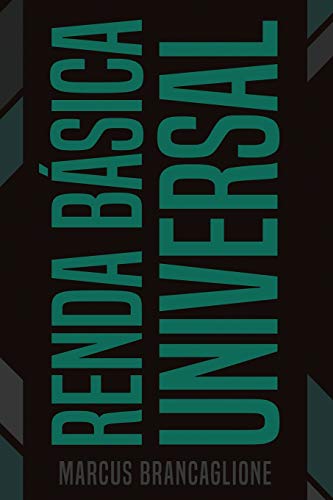 Renda Básica Universal (Portuguese Edition)