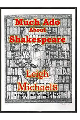 Much Ado About Shakespeare: An Introduction To The Authorship Question