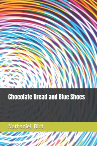 Chocolate Dread And Blue Shoes