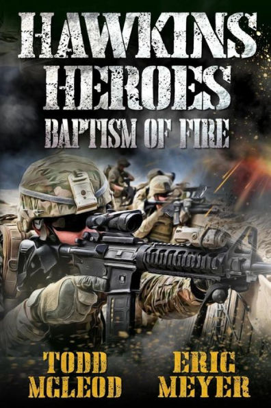 Hawkins' Heroes: Baptism Of Fire