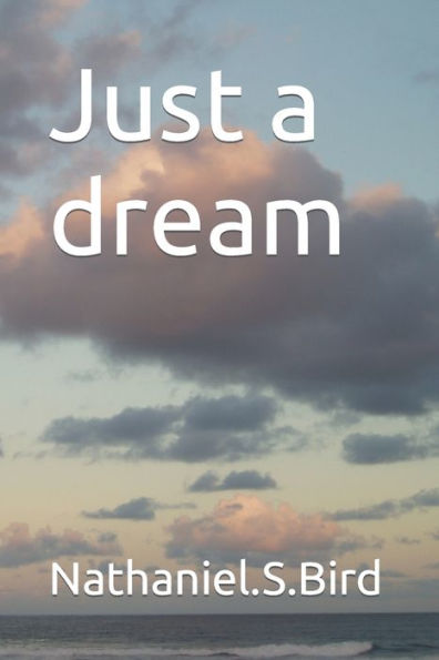 Just A Dream - 9781092809788