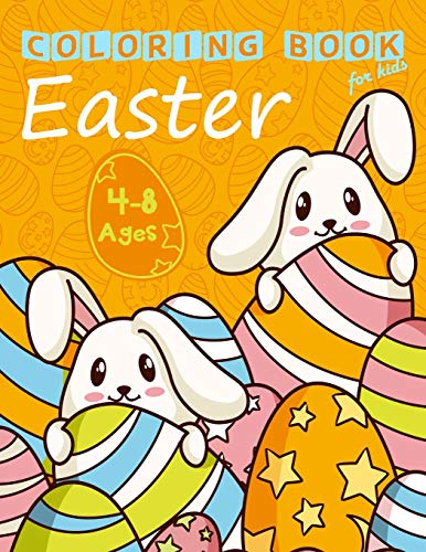 Easter Coloring Book For Kids Ages 4-8: Easter Bunny Coloring Pages For Easter Celebrations