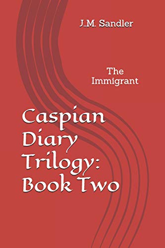 Caspian Diary Trilogy: Book Two: The Reunion