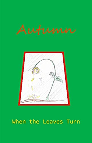 Autumn: When The Leaves Turn (Seasons)
