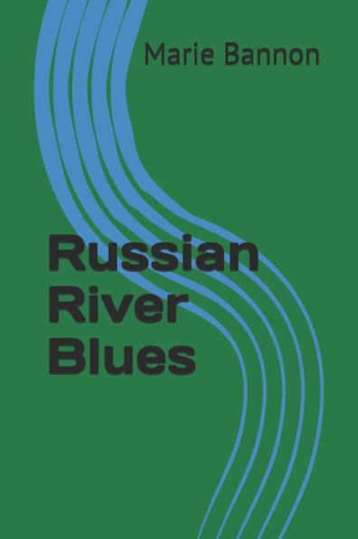 Russian River Blues