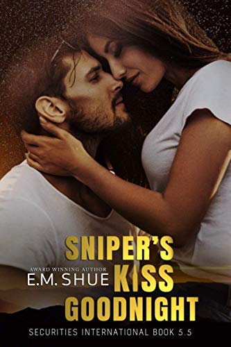 Sniper's Kiss Goodnight: A Securities International Novella