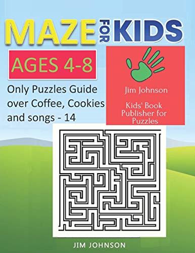 Maze For Kids Ages 4-8 - Only Puzzles No Answers Guide You Need For Having Fun On The Weekend - 14: 100 Mazes Each Of Full Size A4 Page - 8.5X11 Inches (Maze Books For Kids)