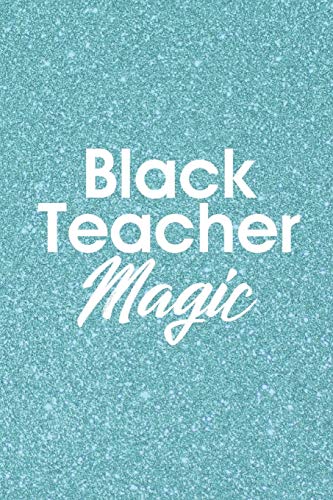 Black Teacher Magic