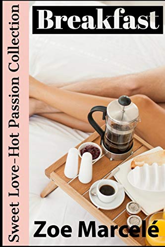 Breakfast: Sweet Love-Hot Passion Collection