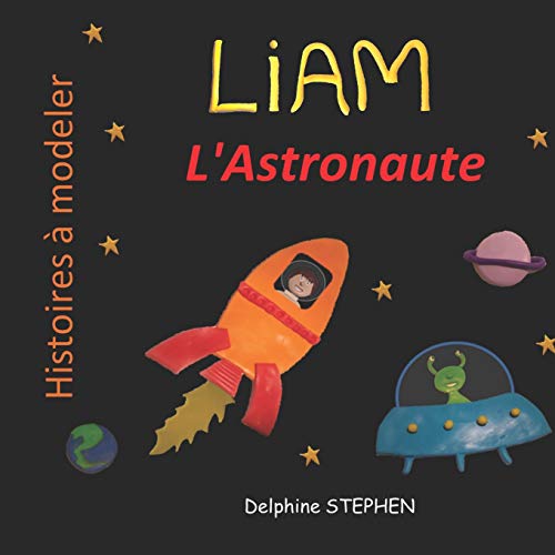 Liam L'Astronaute (French Edition)