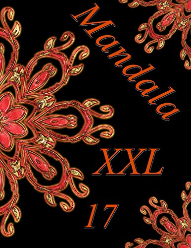 Mandala Xxl 17: Coloring Book (Adult Coloring Book For Relax)