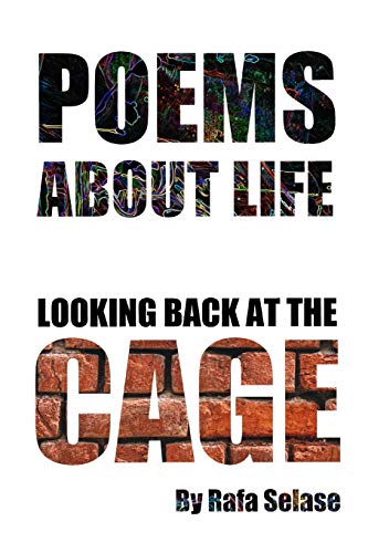 Poems About Life: Looking Back At The Cage