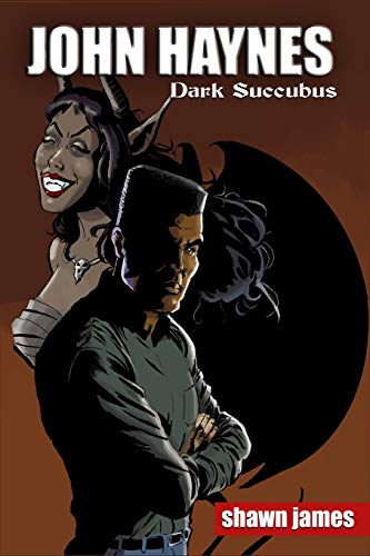John Haynes: Dark Succubus