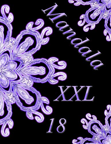 Mandala Xxl 18: Coloring Book (Adult Coloring Book For Relax)