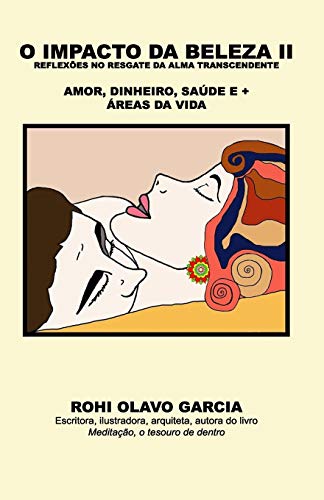 O Impacto Da Beleza Ii: Reflex??es No Resgate Da Alma Transcendente (Portuguese Edition)